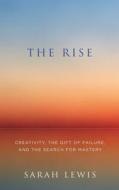 The Rise di Sarah Lewis edito da Harpercollins Publishers