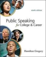 Public Speaking For College And Career di Hamilton Gregory edito da Mcgraw-hill Education - Europe