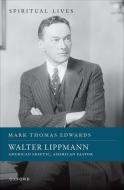 Walter Lippmann di Edwards edito da OUP Oxford