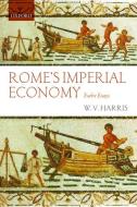 Rome's Imperial Economy: Twelve Essays di W. V. Harris edito da OXFORD UNIV PR
