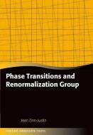 Phase Transitions and Renormalization Group di Jean Zinn-Justin edito da OUP Oxford