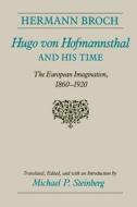 Hugo Von Hofmannsthal & his Time di Hermann Broch edito da University of Chicago Press