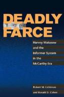 Deadly Farce di Robert M. Lichtman, Ronald Cohen edito da University of Illinois Press