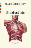 Frankenstein: O el Moderno Prometeo di Mary Shelley edito da Vintage Books