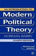 An Introduction to Modern Political Theory di Norman Barry edito da Palgrave