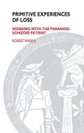 Primitive Experiences of Loss di Robert Waska edito da Taylor & Francis Ltd
