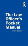 The Law Officer's Pocket Manual di John G. Miles Jr., David B. Richardson, Anthony E. Scudellari edito da Taylor & Francis Ltd