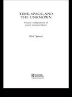 Time, Space and the Unknown di Paul Spencer edito da Taylor & Francis Ltd