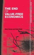 The End of Value-Free Economics edito da Taylor & Francis Ltd