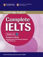 Complete IELTS Bands 5-6.5 Teacher's Book di Guy Brook-Hart, Vanessa Jakeman edito da Cambridge University Press