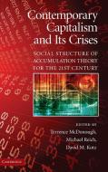 Contemporary Capitalism and its Crises di Terrence Mcdonough edito da Cambridge University Press