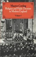 Religion and Public Doctrine in Modern England di Maurice Cowling edito da Cambridge University Press