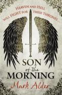 Son of the Morning di Mark Alder edito da Orion Publishing Co