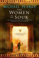 The Women of the Souk di Michael Pearce edito da Severn House Publishers Ltd