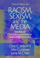 Racism, Sexism, and the Media di Clint C Wilson Ii edito da SAGE Publications, Inc