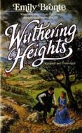 Wuthering Heights di Emily Bronte edito da Tor Classics