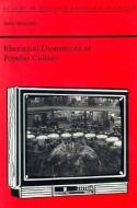 Rhetorical Dimensions of Popular Culture di Barry Brummett edito da UNIV OF ALABAMA PR