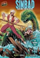 Sinbad: Sailing Into Peril [an Arabian Tale] di Marie P. Croall edito da GRAPHIC UNIVERSE