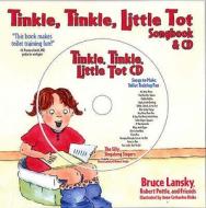 Tinkle Tinkle, Little Tot di Bruce Lanksy, Robert Pottle edito da Meadowbrook Press,u.s.