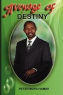 A Voyage of Destiny di Peter Hamisi Muya edito da Sahel Books Inc.