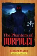 The Phantom of Norphlet di Richard Mason edito da Gibraltar Publishing
