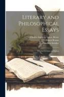 Literary and Philosophical Essays: French, German and Italian di Gotthold Ephraim Lessing, Charles Augustin Sainte-Beuve, Ernest Renan edito da LEGARE STREET PR