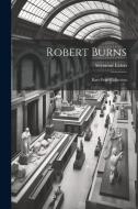 Robert Burns: Rare Print Collection di Seymour Eaton edito da LEGARE STREET PR