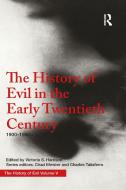The History Of Evil In The Early Twentieth Century di Victoria Harrison edito da Taylor & Francis Ltd