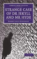 Strange Case of Dr Jekyll and Mr Hyde di Robert Louis Stevenson edito da Cambridge University Press