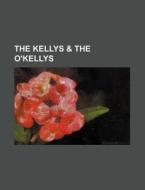The Kellys di General Books edito da Rarebooksclub.com