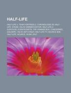 Half-life: Half-life 2, Portal, Steam, M di Livres Groupe edito da Books LLC, Wiki Series