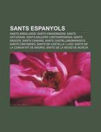 Sants Espanyols: Sants Andalusos, Sants di Font Wikipedia edito da Books LLC, Wiki Series