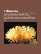 Venezuela: Byer I Venezuela, Demninger I di Kilde Wikipedia edito da Books LLC, Wiki Series