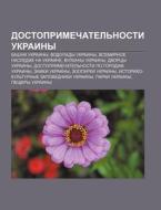 Dostoprimechatel'nosti Ukrainy: Bashni U di Istochnik Wikipedia edito da Books LLC, Wiki Series