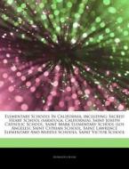 Elementary Schools In California, Includ di Hephaestus Books edito da Hephaestus Books