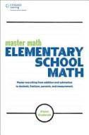 Master Math: Elementary School Math di Kristen Gryskevich edito da Cengage Learning, Inc