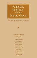 Science, Politics and the Public Good di Nicolaas A. Rupke edito da Palgrave Macmillan UK