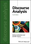 Discourse Analysis 4th Edition di Barbara Johnstone, Jennifer Andrus edito da John Wiley & Sons Inc