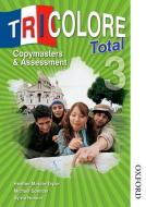 Tricolore Total 3 Copymasters and Assessment di Heather Mascie-Taylor edito da OUP Oxford