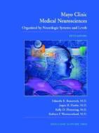 Mayo Clinic Medical Neurosciences edito da Taylor & Francis Inc