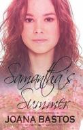 Samantha's Summer di Joana Bastos edito da Publishamerica