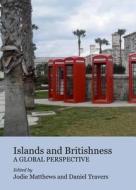 Islands And Britishness edito da Cambridge Scholars Publishing