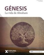Explora La Biblia: Génesis di Lifeway Adults edito da Lifeway Church Resources