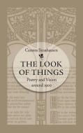 Strathausen, C:  The Look of Things di Carsten Strathausen edito da The University of North Carolina Press