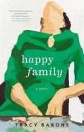 Happy Family di Tracy Barone edito da Little Brown and Company