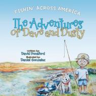 The Adventures of Dave and Dusty di David Ponsford edito da Archway Publishing