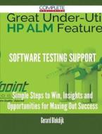 Software Testing Support - Simple Steps To Win, Insights And Opportunities For Maxing Out Success di Gerard Blokdijk edito da Complete Publishing