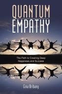 Quantum Empathy di Gina Bribany edito da Balboa Press