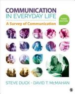 Communication in Everyday Life di Steve Duck, David T. McMahan edito da SAGE Publications Inc