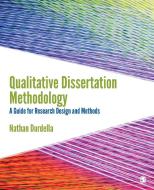Qualitative Dissertation Methodology di Nathan Durdella edito da SAGE Publications, Inc